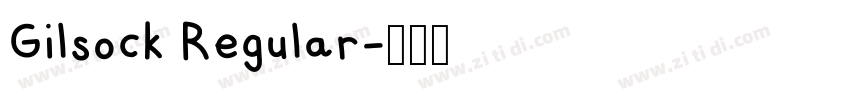 Gilsock Regular字体转换